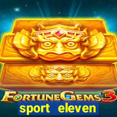 sport eleven tickets login