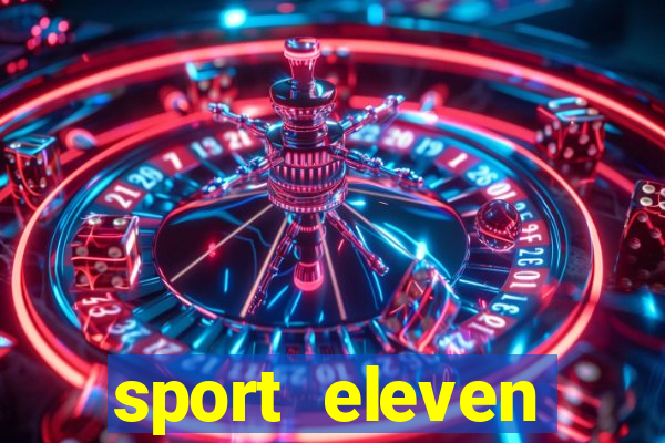 sport eleven tickets login