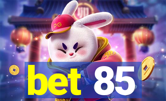 bet 85