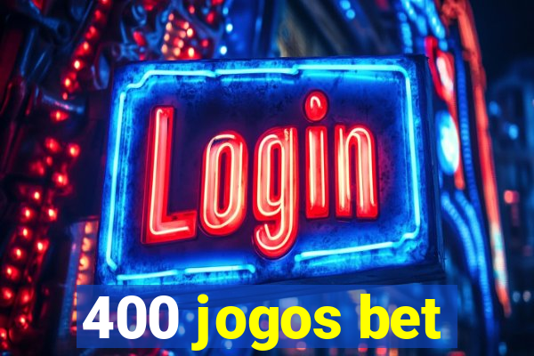 400 jogos bet