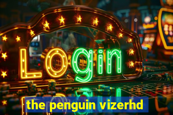 the penguin vizerhd