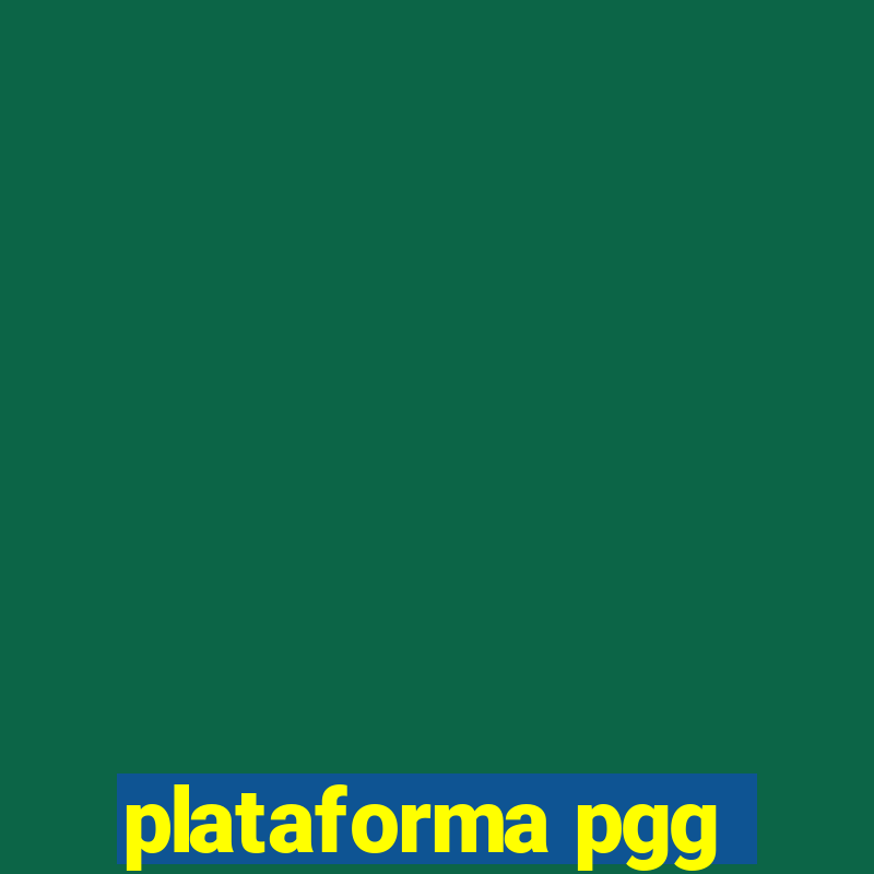 plataforma pgg