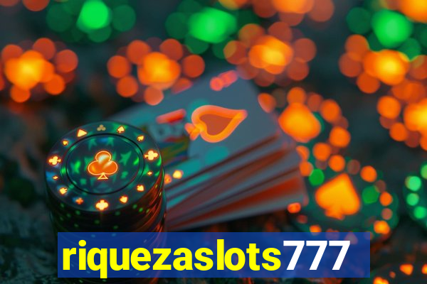 riquezaslots777