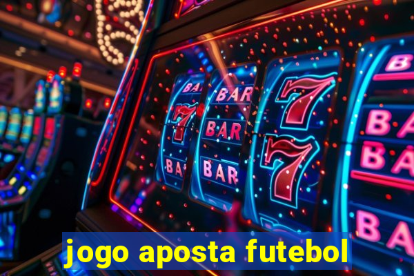 jogo aposta futebol