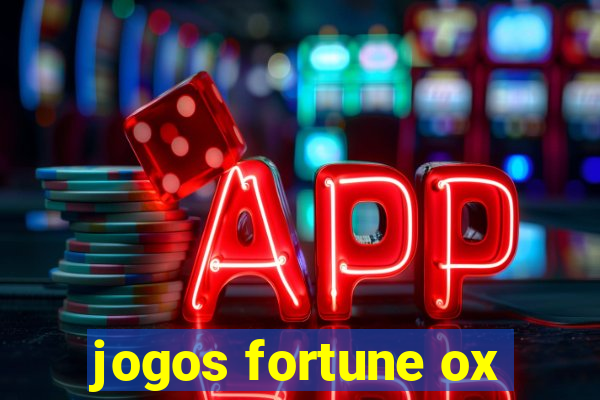 jogos fortune ox