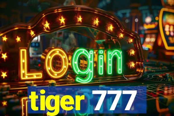 tiger 777