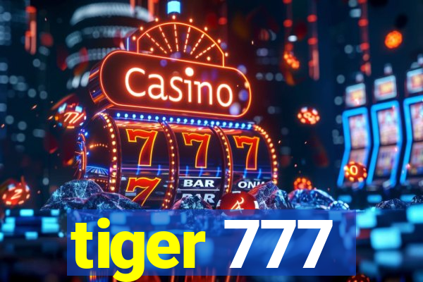 tiger 777