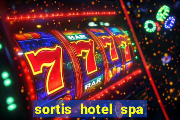 sortis hotel spa and casino