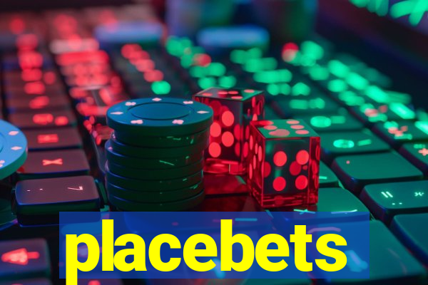 placebets