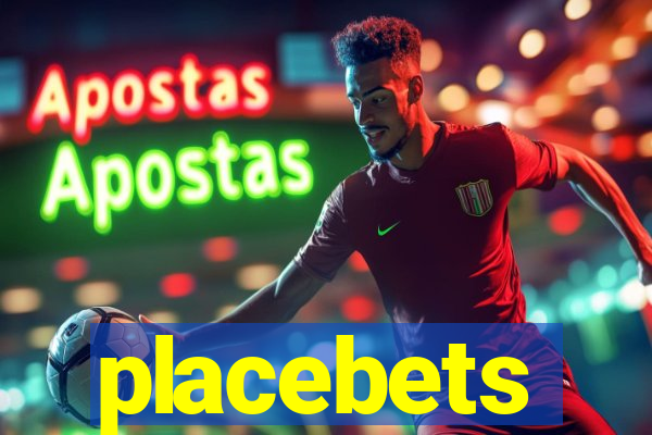 placebets