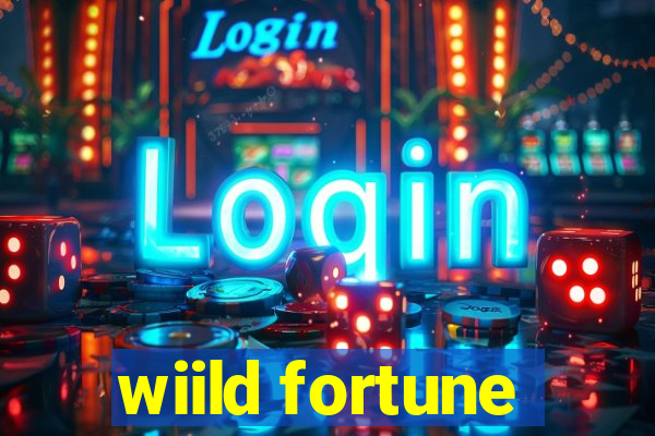 wiild fortune