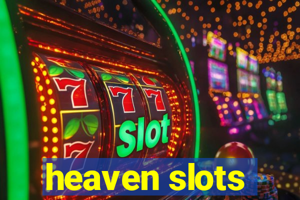 heaven slots