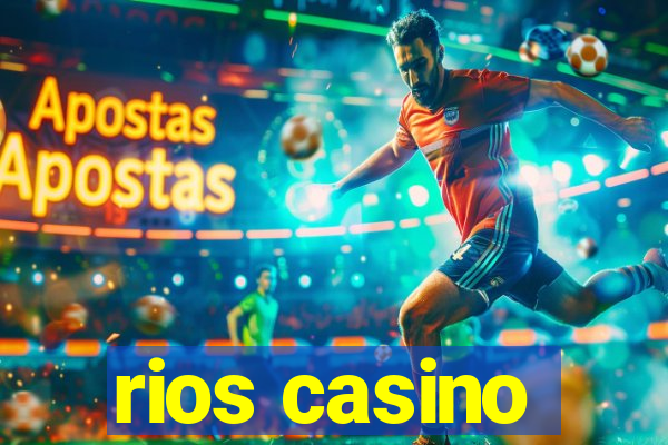 rios casino