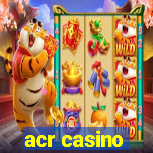 acr casino