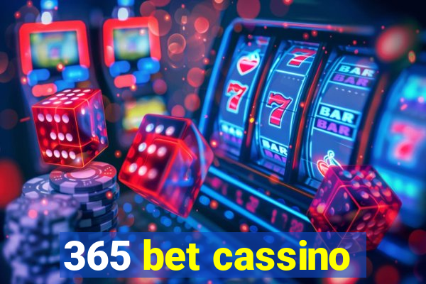 365 bet cassino