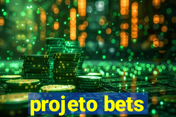 projeto bets