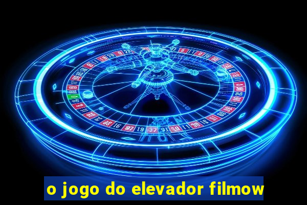 o jogo do elevador filmow