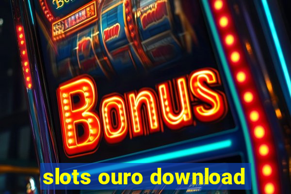 slots ouro download