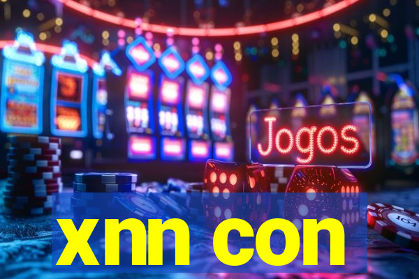 xnn con