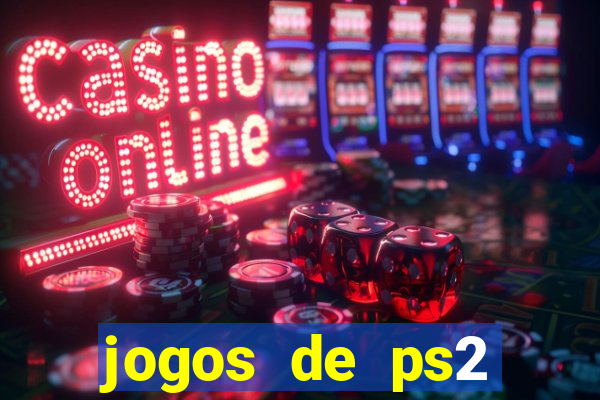 jogos de ps2 formato iso