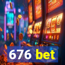 676 bet