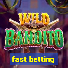 fast betting