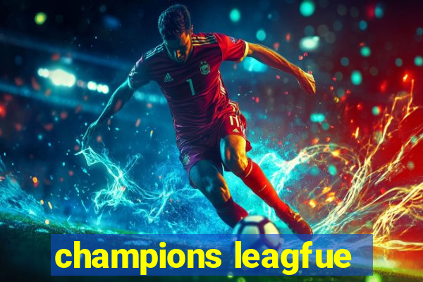 champions leagfue