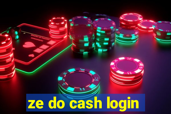 ze do cash login