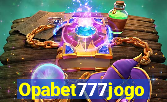 Opabet777jogo