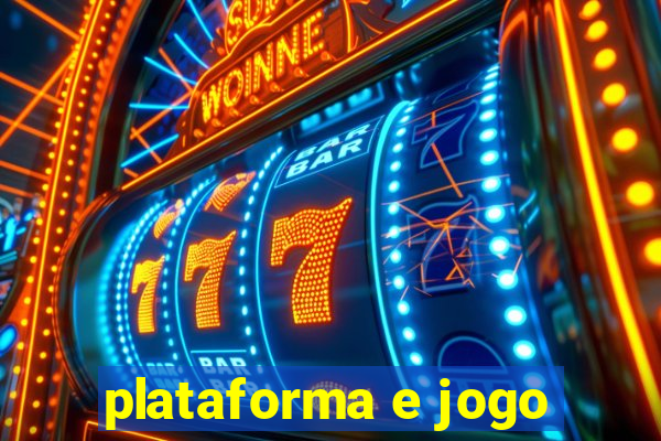 plataforma e jogo