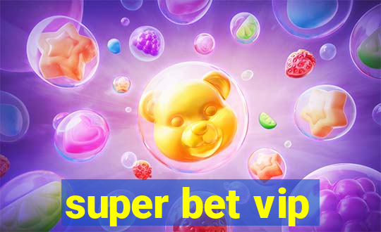 super bet vip