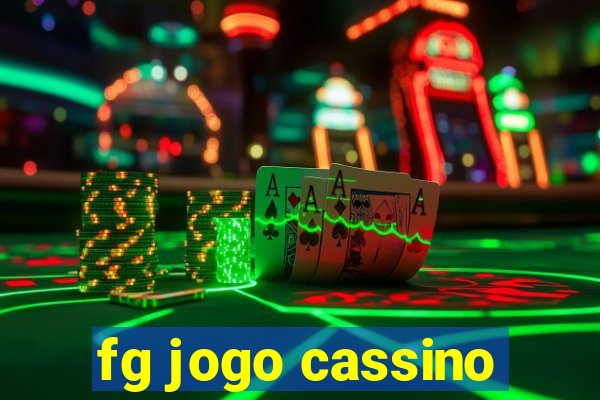 fg jogo cassino