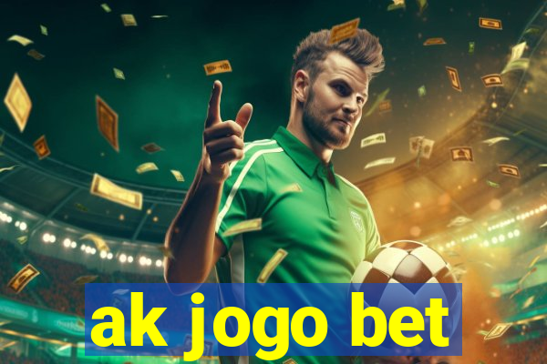 ak jogo bet