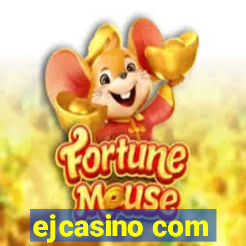 ejcasino com