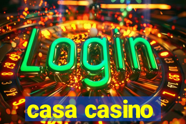 casa casino