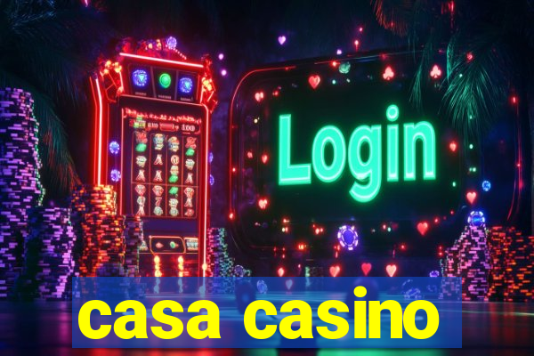 casa casino