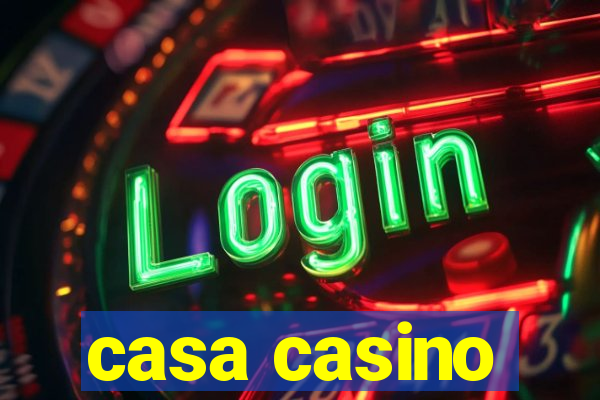 casa casino