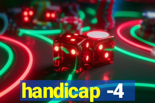 handicap -4