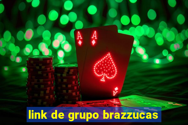 link de grupo brazzucas