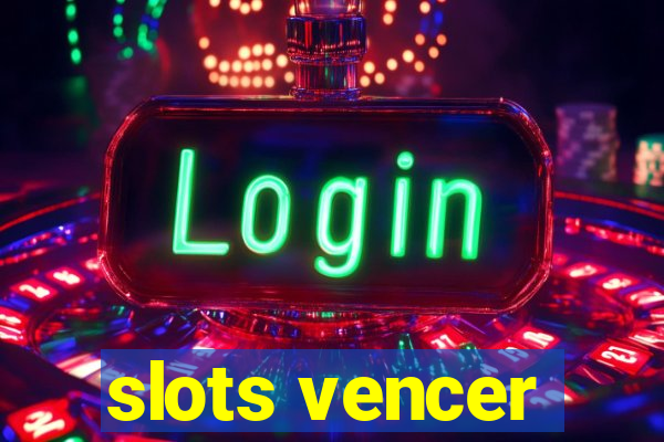 slots vencer