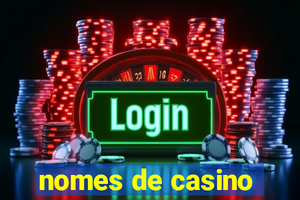 nomes de casino