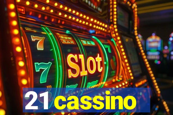 21 cassino