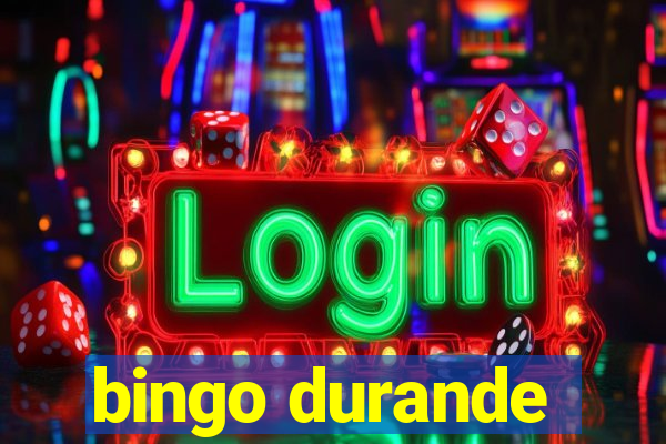 bingo durande