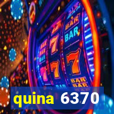 quina 6370