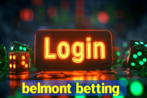 belmont betting