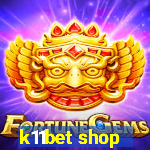 k11bet shop