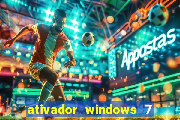 ativador windows 7 32 bits