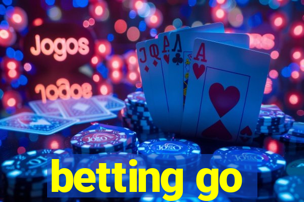 betting go