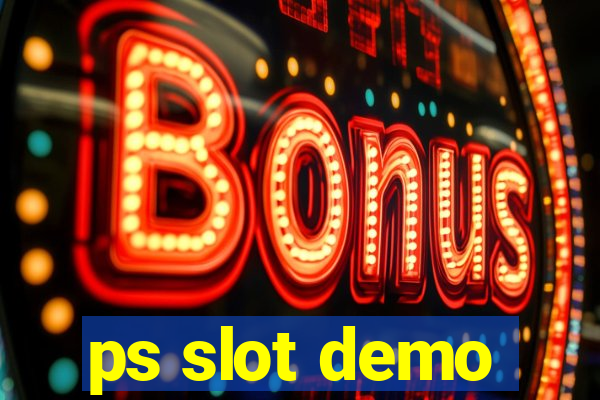 ps slot demo