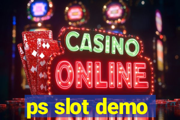 ps slot demo